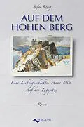 E-Book (epub) Auf dem hohen Berg von Stefan König