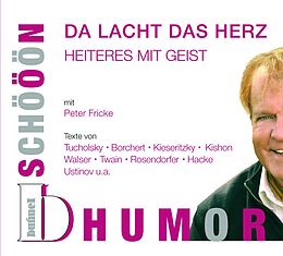 Audio CD (CD/SACD) Schööön Humor - Da lacht das Herz von Kurt Tucholsky, Ephraim Kishon, Friedrich Nietzsche