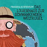 Digital Das Logierhaus zur schwankenden Weltkugel von Franziska zu Reventlow