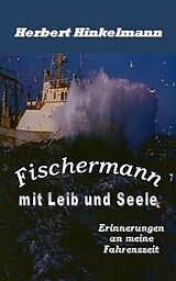 E-Book (epub) Fischermann mit Leib und Seele von Herbert Hinkelmann