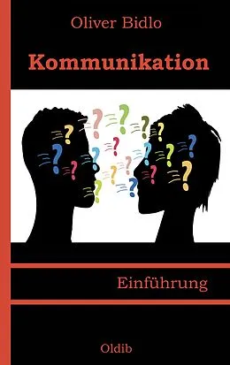 E-Book (epub) Kommunikation von Oliver Bidlo