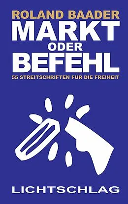 E-Book (epub) Markt oder Befehl von Roland Baader