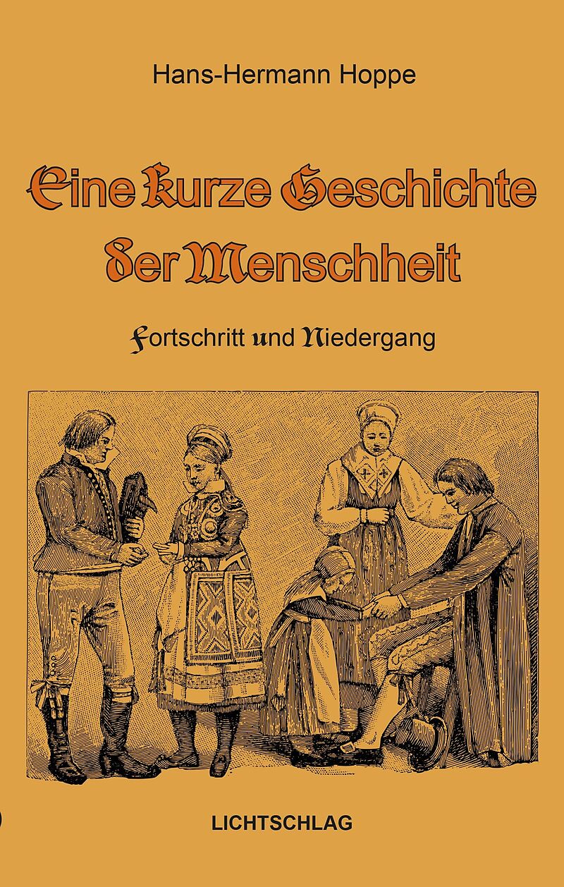 Eine Kurze Geschichte Der Menschheit - Hans-Hermann Hoppe - Buch Kaufen ...