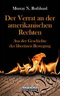 E-Book (epub) Der Verrat an der amerikanischen Rechten von Murray N. Rothbard