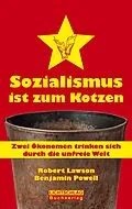 E-Book (epub) Sozialismus ist zum Kotzen von Robert Lawson, Benjamin Powell