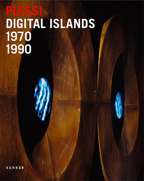 Fabrizio Plessi - Digitale Inseln /Digital Islands
