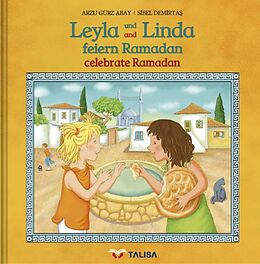 Fester Einband Leyla und Linda feiern Ramadan (D/E) von Arzu Gürz Abay