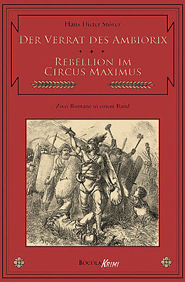 Paperback Der Verrat des Ambiorix / Rebellion im Circus Maximus von Hans D. Stöver