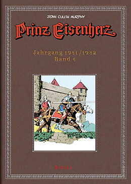Fester Einband Prinz Eisenherz. Murphy-Jahre / Jahrgang 1981/1982 von Foster, Murphy