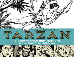Fester Einband Tarzan: Die kompletten Russ Manning Strips / Band 2 1968 - 1969 von Edgar Rice Burroughs