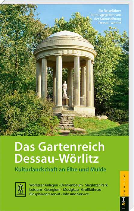 Das Gartenreich Dessau-Wörlitz