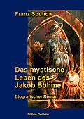 E-Book (epub) Das Mystische Leben des Jakob Böhme von Franz Spunda
