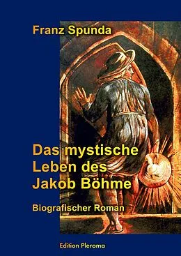 E-Book (epub) Das Mystische Leben des Jakob Böhme von Franz Spunda