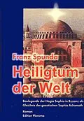 E-Book (epub) Heiligtum der Welt von Franz Spunda