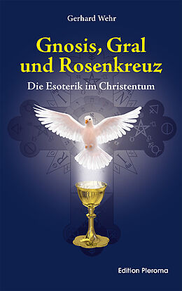 Fester Einband Gnosis, Gral und Rosenkreuz von Gerhard Wehr