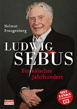 E-Book (epub) Ludwig Sebus - Ein kölsches Jahrhundert von Helmut Frangenberg