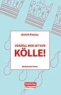 E-Book (pdf) Verzäll mer jet vun Kölle! von Armin Foxius