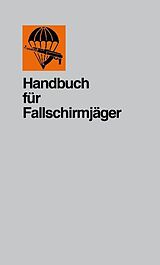 Kartonierter Einband Handbuch für Fallschirmjäger von 