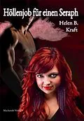 E-Book (epub) Höllenjob für einen Seraph von Helen B. Kraft