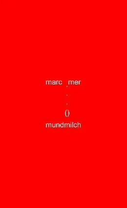 E-Book (pdf) mundmilch. minneminiaturen minneminimalismen. liebesleibslyrik von Marc Mer