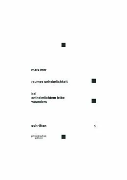 E-Book (pdf) raumes unheimlichkeit  bei entheimlichtem leibe woanders von Marc Mer