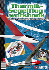 Kartonierter Einband Modell AVIATOR Thermik-Segelflug Workbook von Markus Glökler