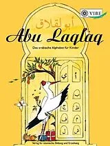 Geheftet Abu Laqlaq  Das arabische Alphabet für Kinder von Yamina Tahiri