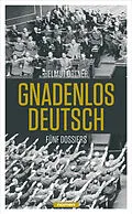 E-Book (epub) Gnadenlos Deutsch von Helmut Ortner