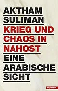 E-Book (epub) Krieg und Chaos in Nahost von Aktham Suliman