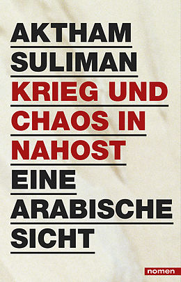 E-Book (epub) Krieg und Chaos in Nahost von Aktham Suliman