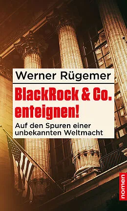E-Book (epub) BlackRock & Co. enteignen! von Werner Rügemer