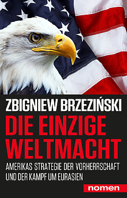 Kartonierter Einband Die einzige Weltmacht von Zbigniew Brzeziski