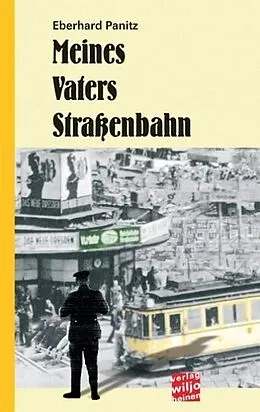 E-Book (epub) Meines Vaters Straßenbahn von Eberhard Panitz