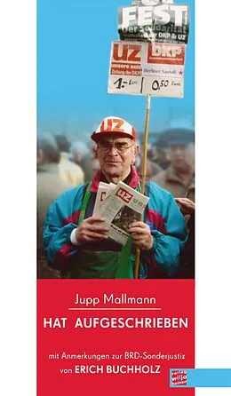 E-Book (epub) Hat aufgeschrieben von Jupp Mallmann, Erich Buchholz