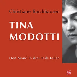 E-Book (epub) Tina Modotti von Christiane Barckhausen