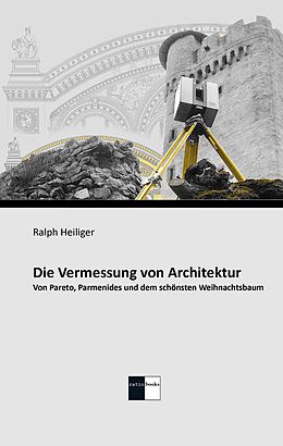 E-Book (epub) Die Vermessung von Architektur von Ralph Heiliger