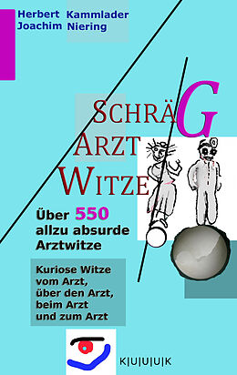E-Book (epub) Schräg-Arzt-Witze von Joachim Niering, Herbert Kammlader