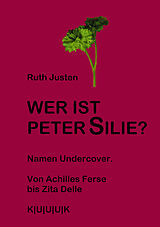E-Book (epub) Wer ist Peter Silie? von Ruth Justen