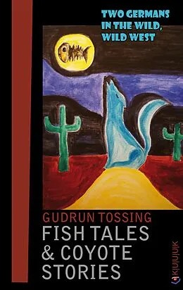 E-Book (epub) Fish Tales & Coyote Stories von Gudrun Tossing