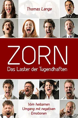 E-Book (epub) ZORN - das Laster der Tugendhaften von Thomas Lange