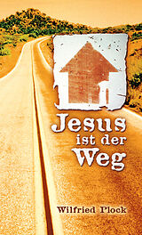 E-Book (epub) Jesus ist der Weg von Wilfried Plock