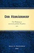E-Book (epub) Der Hebräerbrief von Dr. Arnold G. Fruchtenbaum