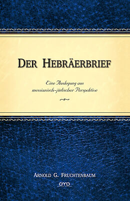 E-Book (epub) Der Hebräerbrief von Dr. Arnold G. Fruchtenbaum