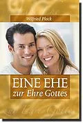 E-Book (epub) Eine Ehe zur Ehre Gottes von Wilfried Plock