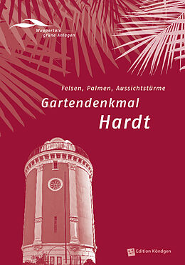 Fachbuch Gartendenkmal Hardt von Elke Brychta, Elisabeth Bückmann, Klaus-Günther Conrads