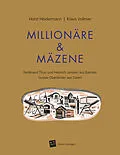 E-Book (epub) Millionäre & Mäzene von Horst Heidermann, Klaus Vollmer