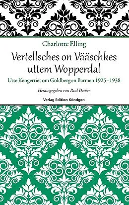 E-Book (epub) Vertellsches on Vääschkes uttem Wopperdal von Charlotte Elling