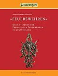 E-Book (epub) "Feuerswehren" von Bernd-Dietrich Rassek