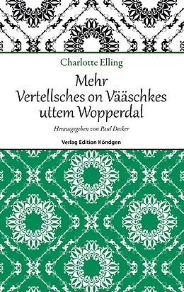 E-Book (epub) Mehr Vertellsches on Vääschkes uttem Wopperdal von Charlotte Elling