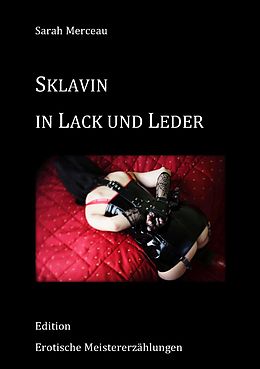 E-Book (pdf) Sklavin in Lack und Leder von Sarah Merceau